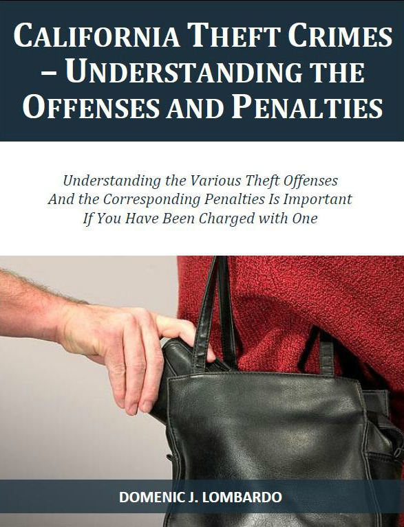 Free Report California Theft Crimes Understanding the Offenses and